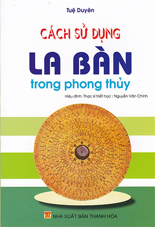 Sách hướng dẫn sử dụng la bàn phong thủy của tác giả Tuệ Duyên